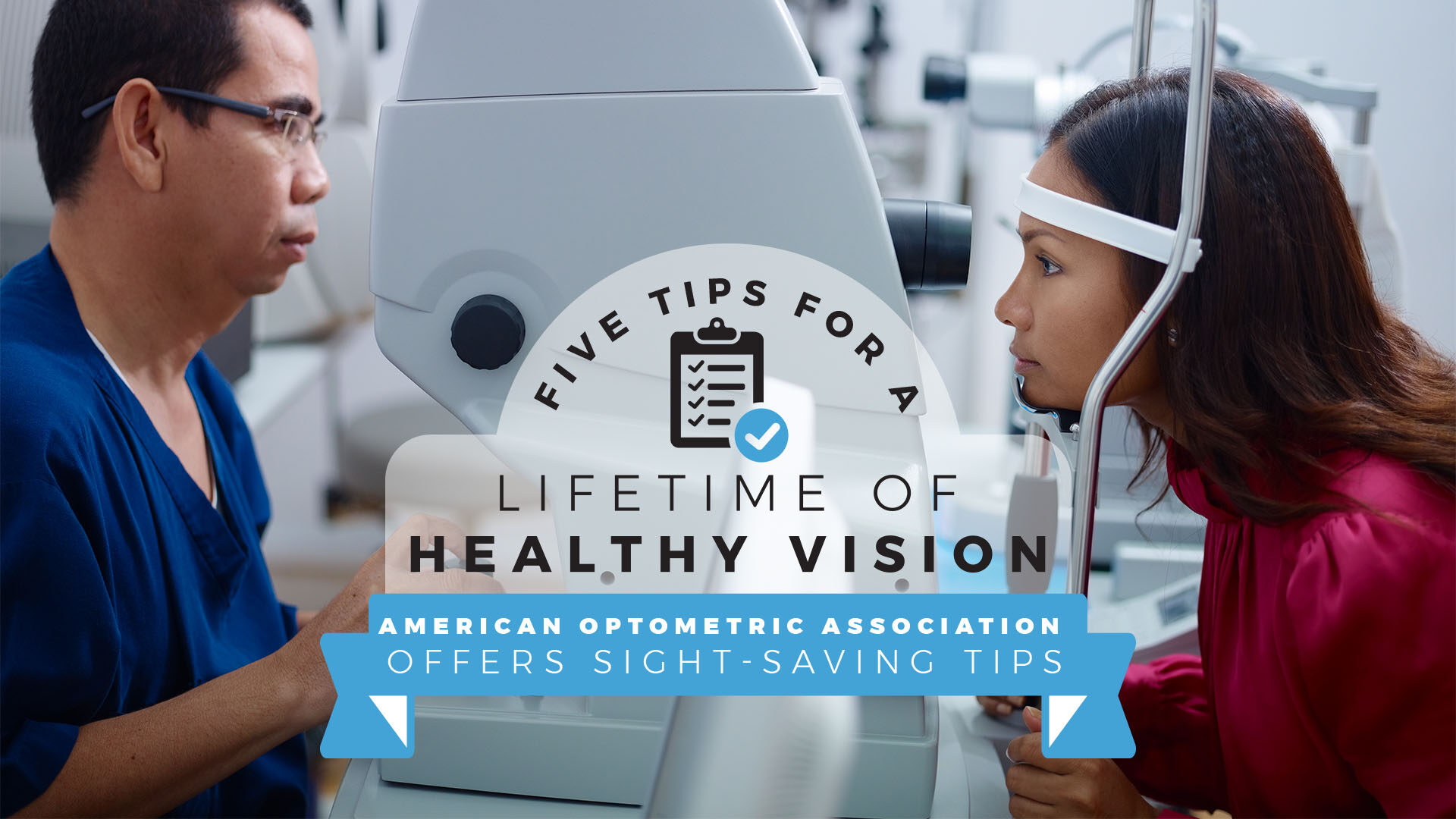 Five Tips For A Lifetime of Healthy Vision