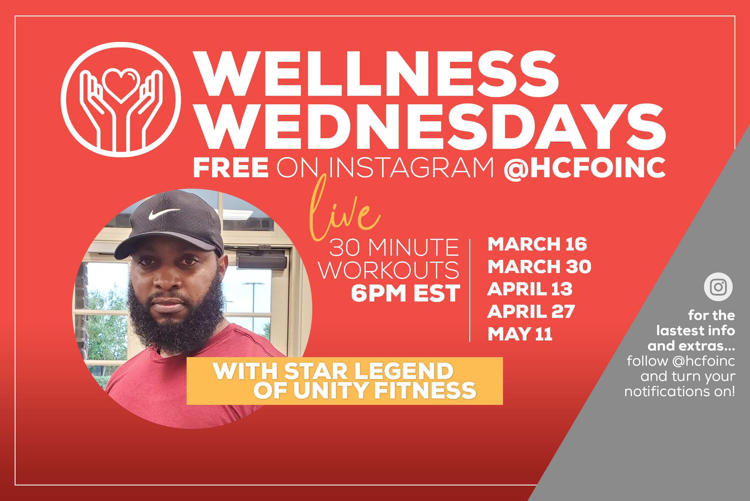 Wellness Wednesday Virtual Workouts with Star Legend of Unity Fitness. Join Us Live on Instagram @hcfoinc