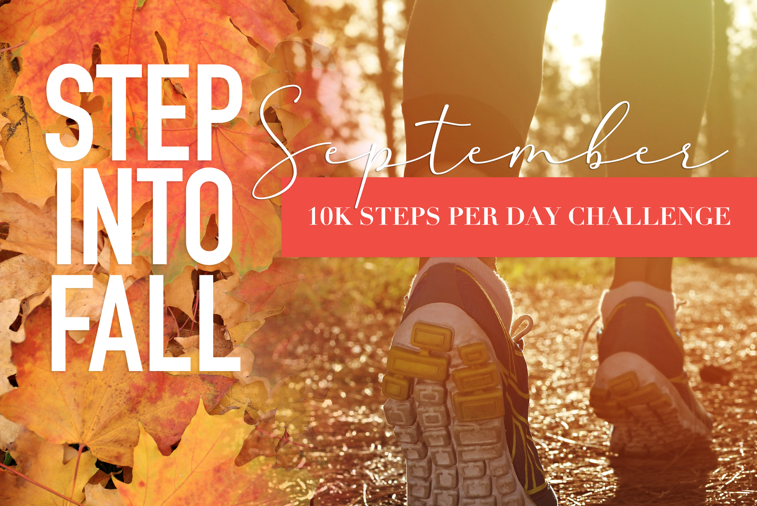 Step Into Fall with HCFO! 10k steps per day Challenge - September 1 through 30.